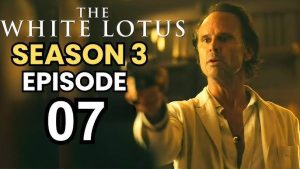 The White Lotus Season 3: Everything You Need to Know About Episode 7 and Beyond The White Lotus Season 3: Everything You Need to Know About Episode 7 and Beyond
